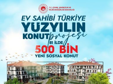 Yüzyılın Konut Projesi: 500 Bin Sosyal Konut